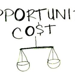 In the real world opportunity cost tends to be