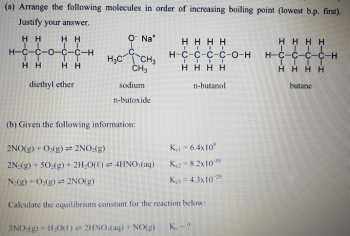 Arrange the molecule in the order of increasing boiling point